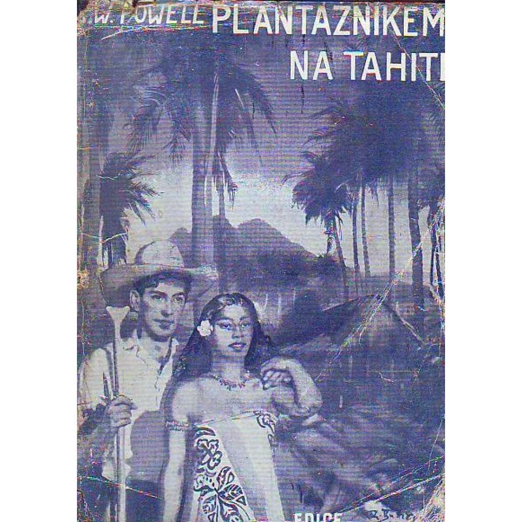 PLANTÁŽNÍKEM NA TAHITI